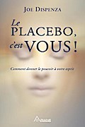Le placebo, c’est vous !