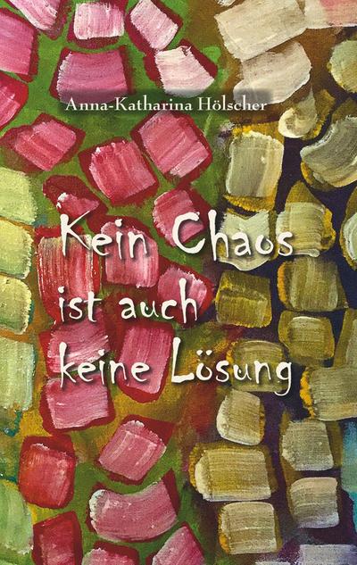 Kein Chaos ist auch keine Lösung