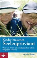 Kinder brauchen Seelenproviant
