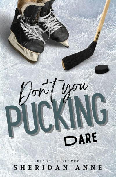 Don’t You Pucking Dare
