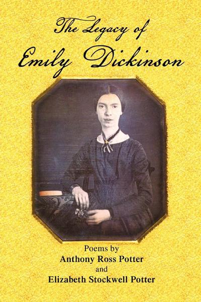 The Legacy of Emily Dickinson