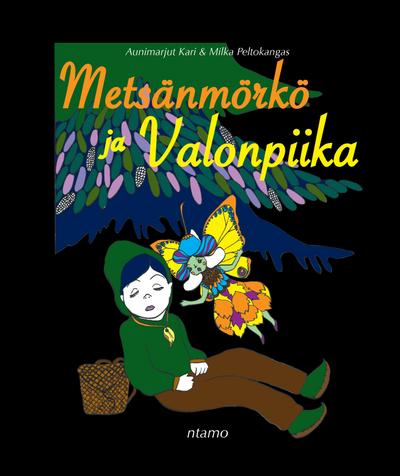 Metsänmörkö ja Valonpiika