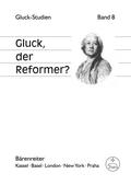 Gluck, der Reformer?