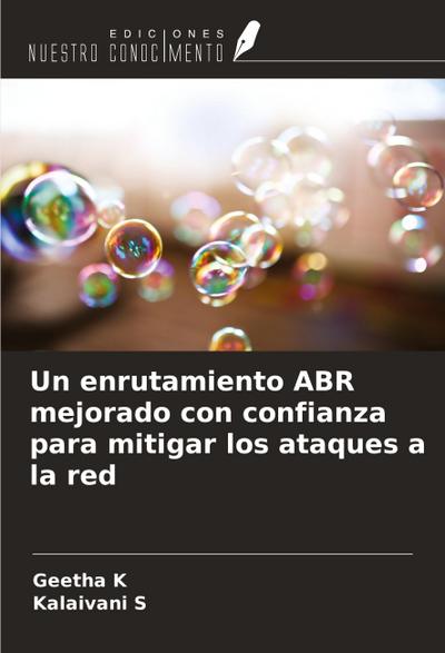 Un enrutamiento ABR mejorado con confianza para mitigar los ataques a la red