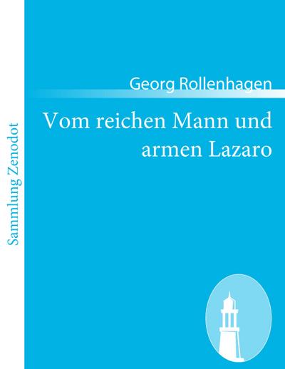 Vom reichen Mann und armen Lazaro