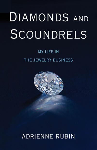 Rubin, A: Diamonds and Scoundrels
