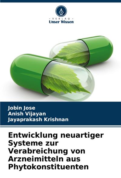 Entwicklung neuartiger Systeme zur Verabreichung von Arzneimitteln aus Phytokonstituenten