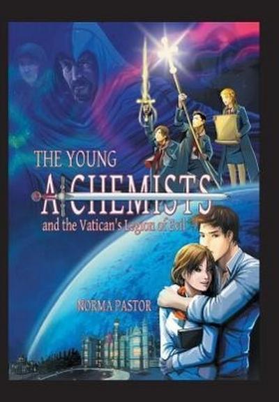 The Young Alchemists and the Vatican’s Legion of Evil.