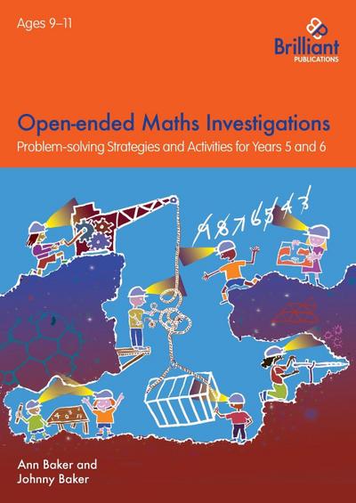 Baker, A: Open-ended Maths Investigations for 9-11 Year Olds