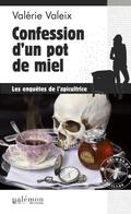 Confession d’un pot de miel