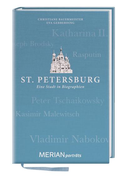 St. Petersburg. Eine Stadt in Biographien