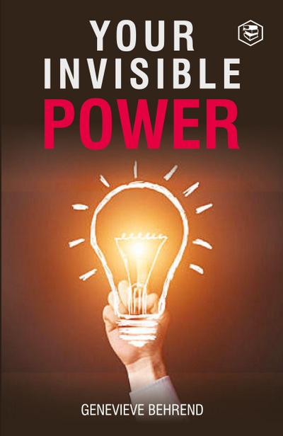 Your Invisible Power