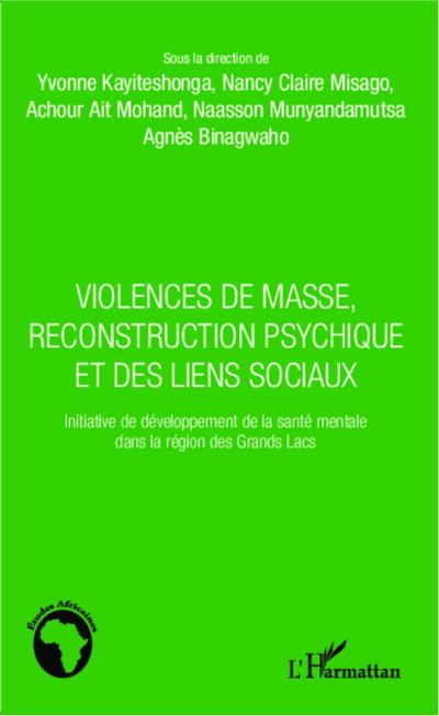 Violences de masse, reconstruction psychique et des liens sociaux