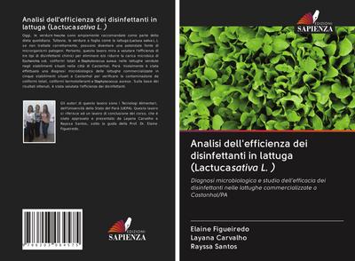 Analisi dell’efficienza dei disinfettanti in lattuga (Lactucasativa L. )