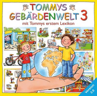 Tommys Gebärdenwelt 3. DVD-ROM für Windows Vista/XP/2000