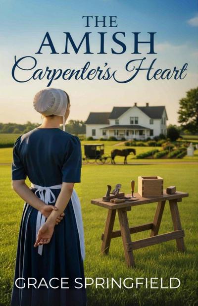 The Amish Carpenter’s Heart - An Amish Romance