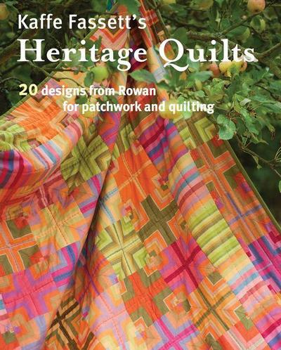 Kaffe Fassett’s Heritage Quilts
