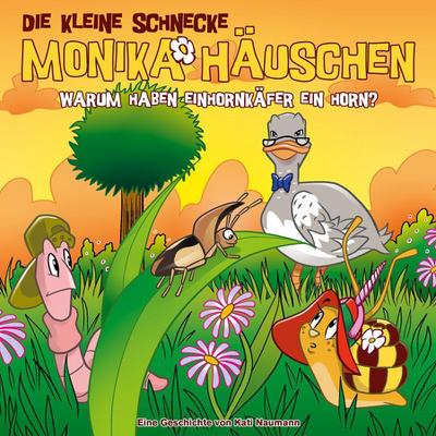 Die kleine Schnecke Monika Häuschen 70: Warum haben Einhornkäfer ein Horn?