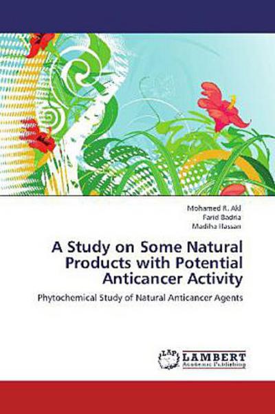 A Study on Some Natural Products with Potential Anticancer Activity
