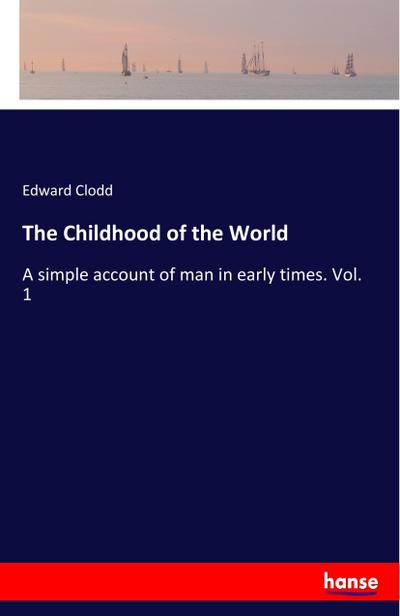 The Childhood of the World