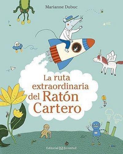 La Ruta Extraordinaria del Raton Cartero