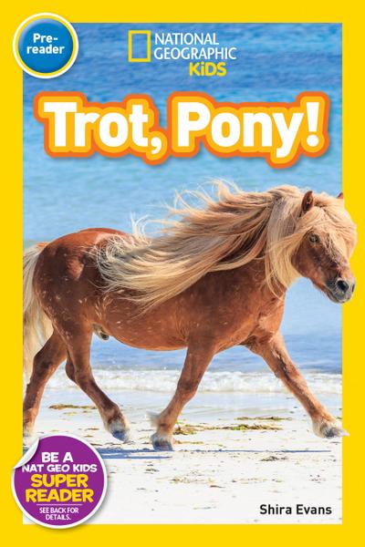 Trot, Pony! (National Geographic Kids Readers, Pre-Reader)