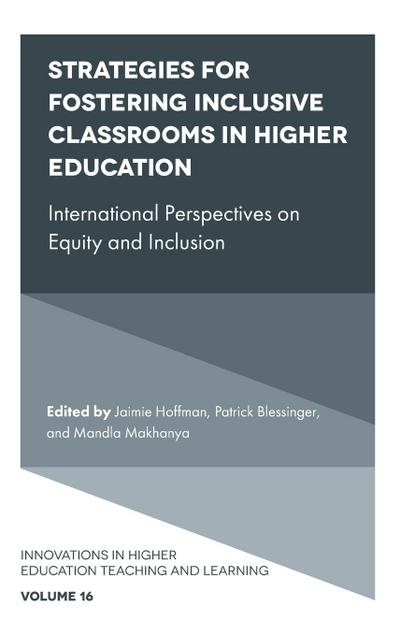 Strategies for Fostering Inclusive Classrooms in Higher Education