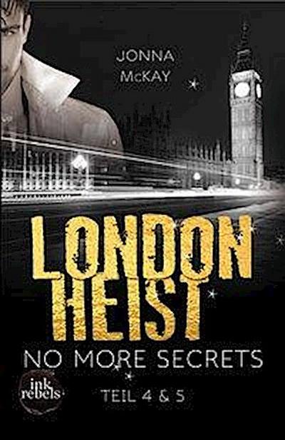 McKay, J: London Heist 2: No more secrets