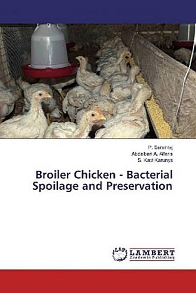 Broiler Chicken - Bacterial Spoilage and Preservation