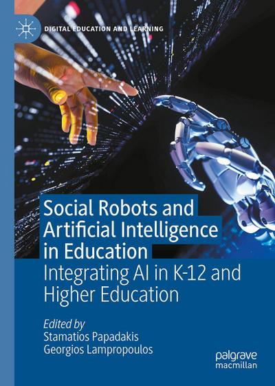 Social Robots and Artificial Intelligence in Education