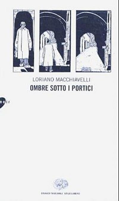 Ombre sotto i portici. Die Mörder von Sanleonardo, italienische Ausgabe