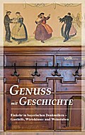 Genuss mit Geschichte