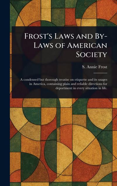 Frost’s Laws and By-Laws of American Society