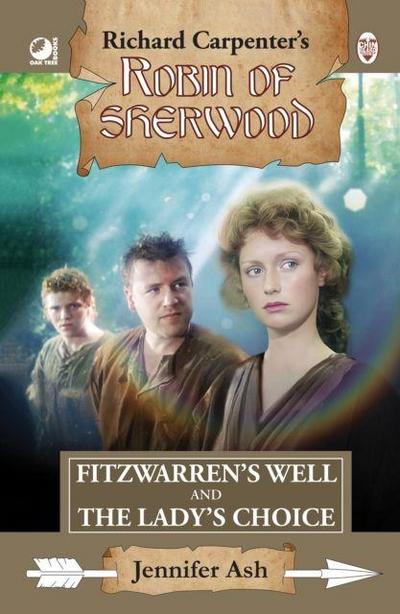 Robin of Sherwood - Fitzwarren’s Well & The Lady’s Choice