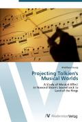 Projecting Tolkien’s Musical Worlds