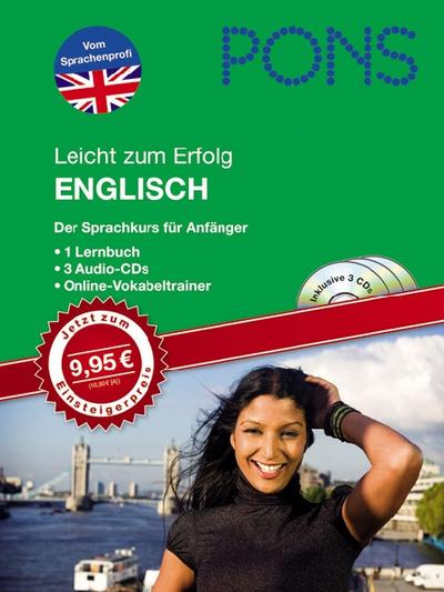 PONS Leicht zum Erfolg Englisch. Lernbuch und 3 Audio-CDs: Der Sprachkurs für Anfänger mit Online-Vokabeltrainer