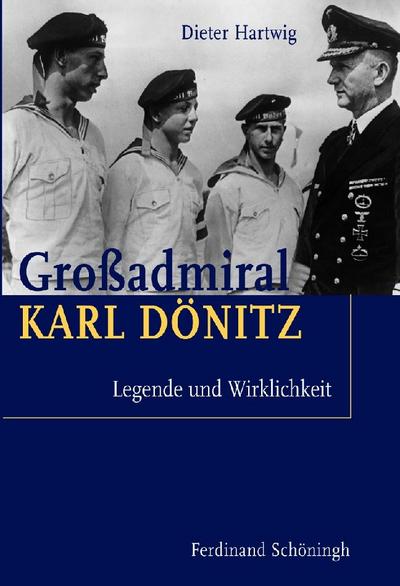 Hartwig, D: Großadmiral Karl Dönitz