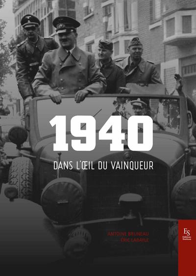 1940 dans l’¿il du vainqueur
