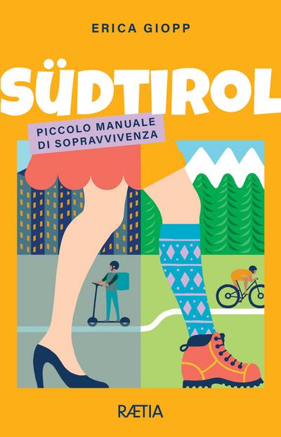 Südtirol. Piccolo manuale di sopravvivenza