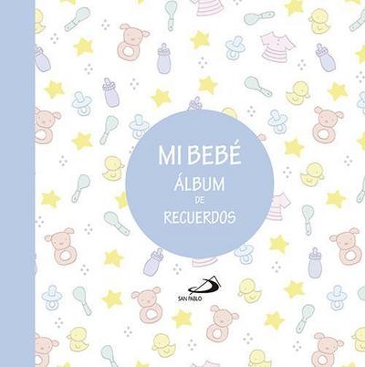 Mi bebé. Álbum de recuerdos : azul