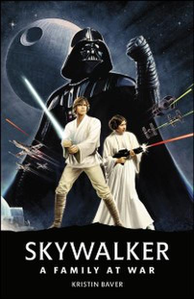 Star Wars Skywalker   A Family At War