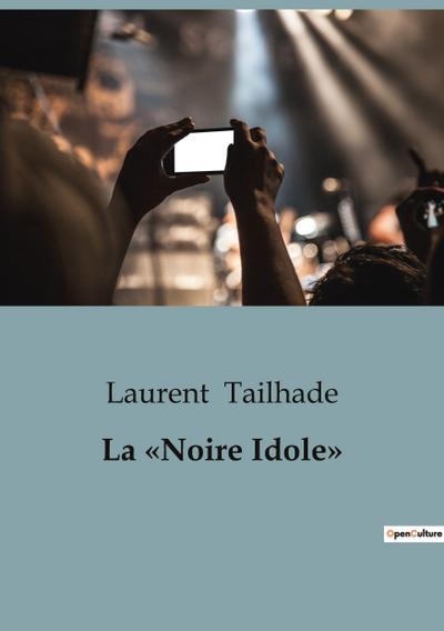 La ’Noire Idole’