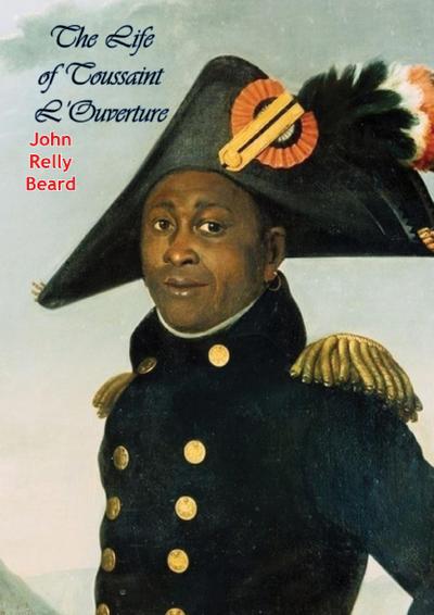 Life of Toussaint L’Ouverture