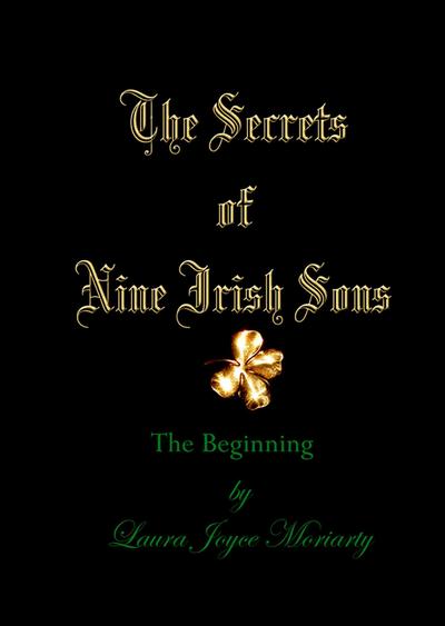 Secrets of Nine Irish Sons I: The Beginning