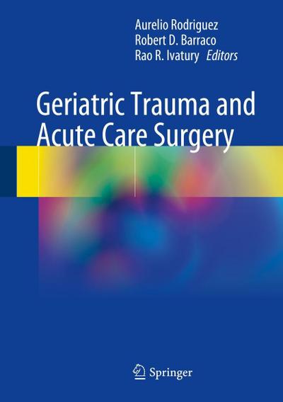 Geriatric Trauma and Acute Care Surgery