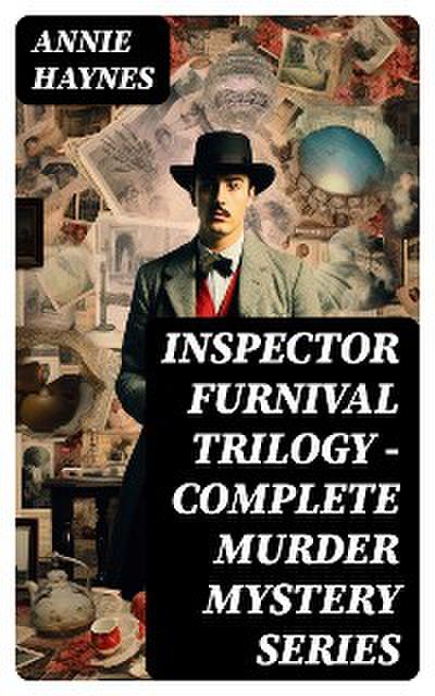 INSPECTOR FURNIVAL TRILOGY - Complete Murder Mystery Series