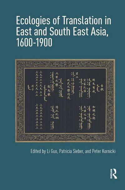 Ecologies of Translation in East and South East Asia, 1600-1900