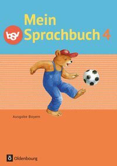 Mein Sprachbuch - Ausgabe Bayern - 4. Jahrgangsstufe