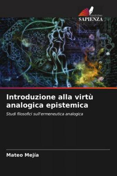 Introduzione alla virtù analogica epistemica