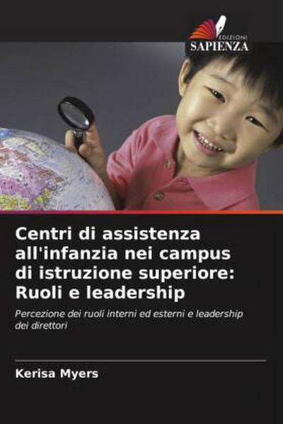 Centri di assistenza all’infanzia nei campus di istruzione superiore: Ruoli e leadership